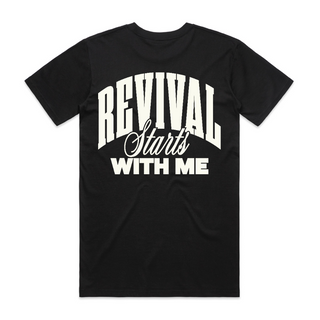 Revival Starts With Me T-Shirt